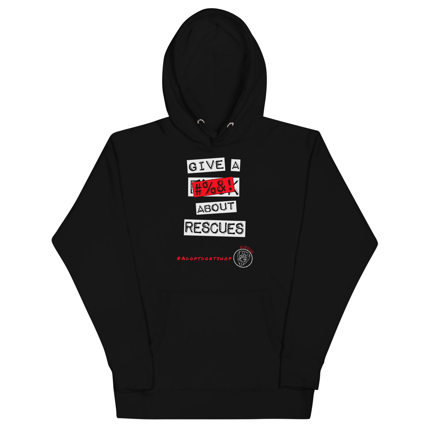 Give A #%&! About Rescues Unisex Hoodie