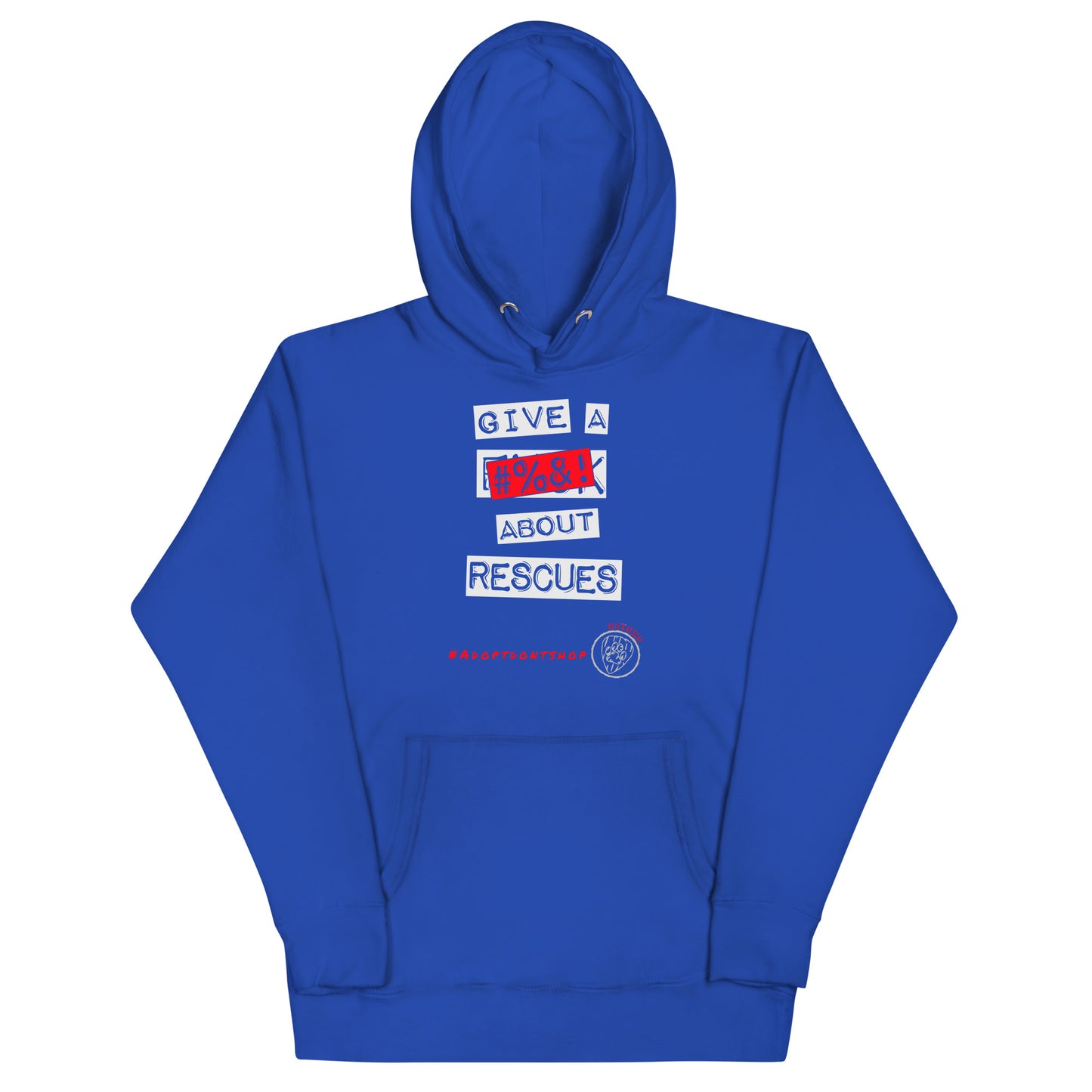 Give A #%&! About Rescues Unisex Hoodie
