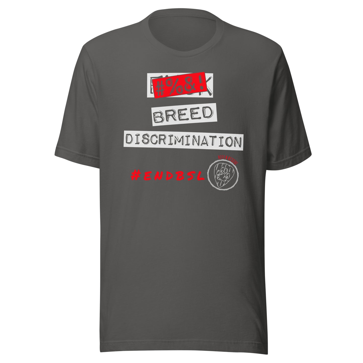 #%$! Breed Discrimination Unisex t-shirt