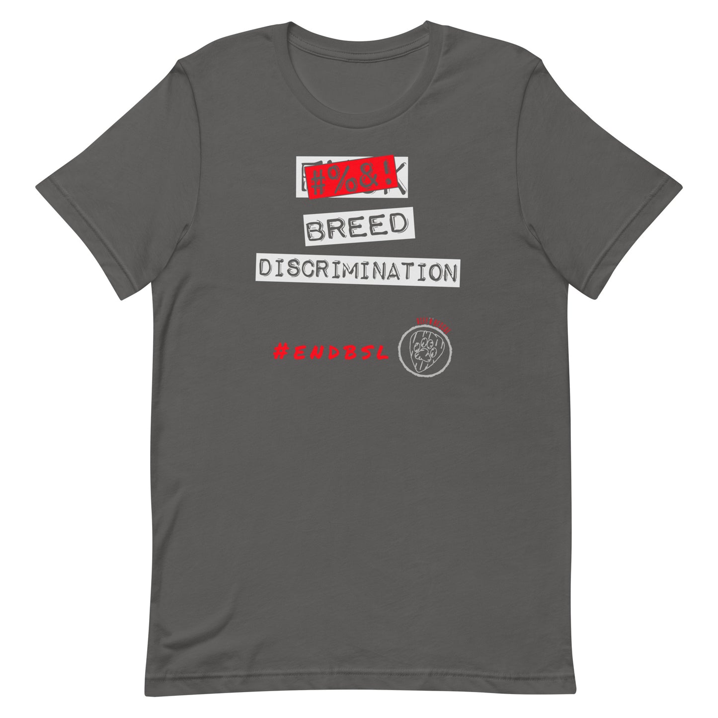 #%&! Breed Discrimination Unisex t-shirt