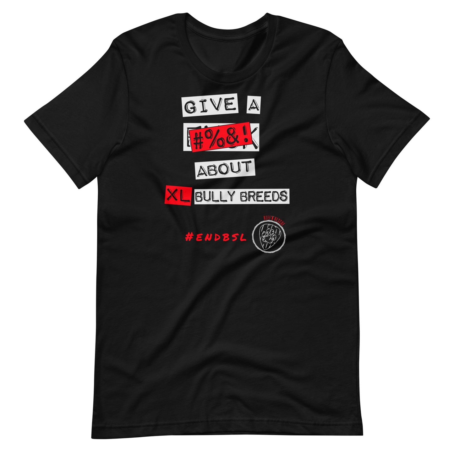 Give A #%&! About XL Bully Breeds Unisex t-shirt