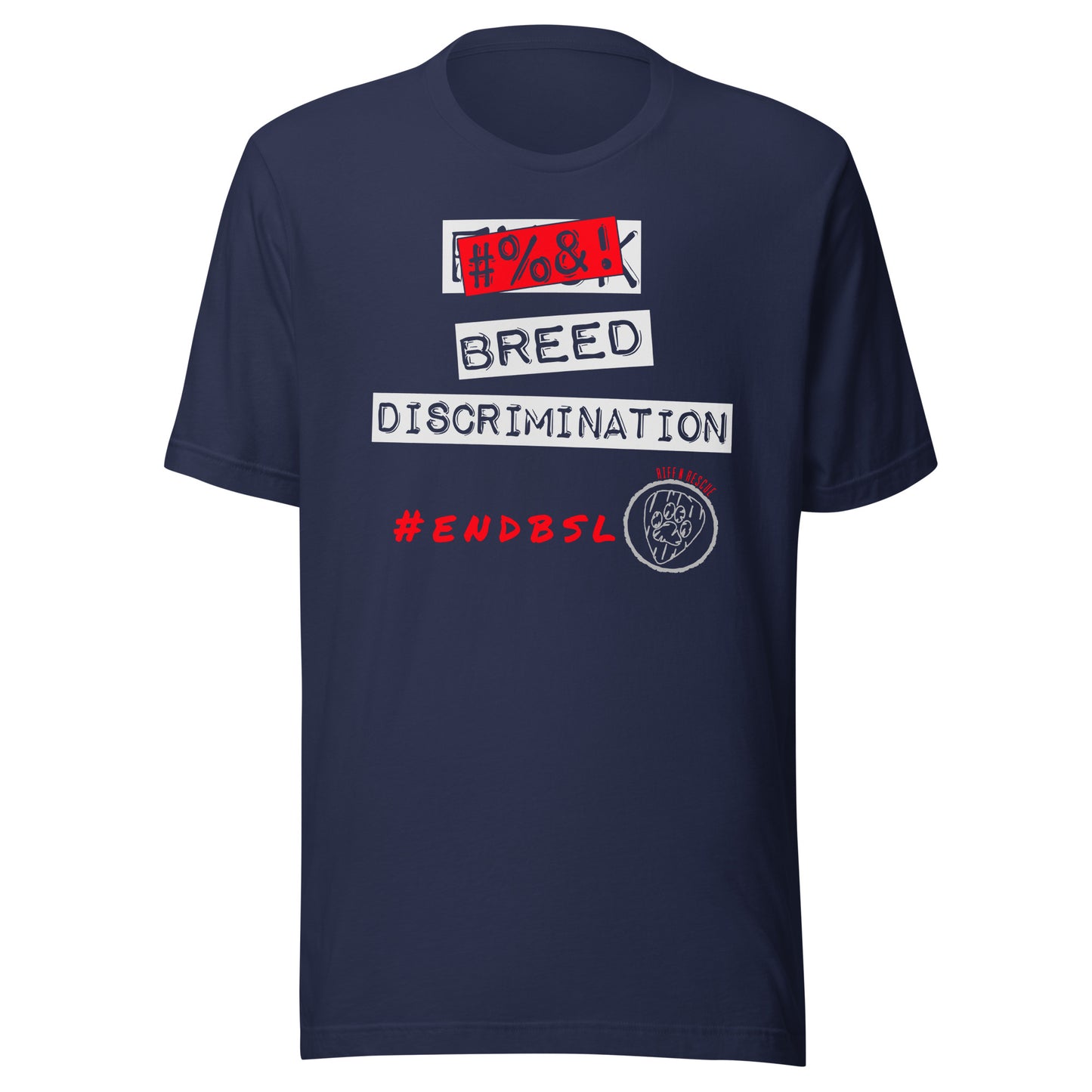 #%$! Breed Discrimination Unisex t-shirt