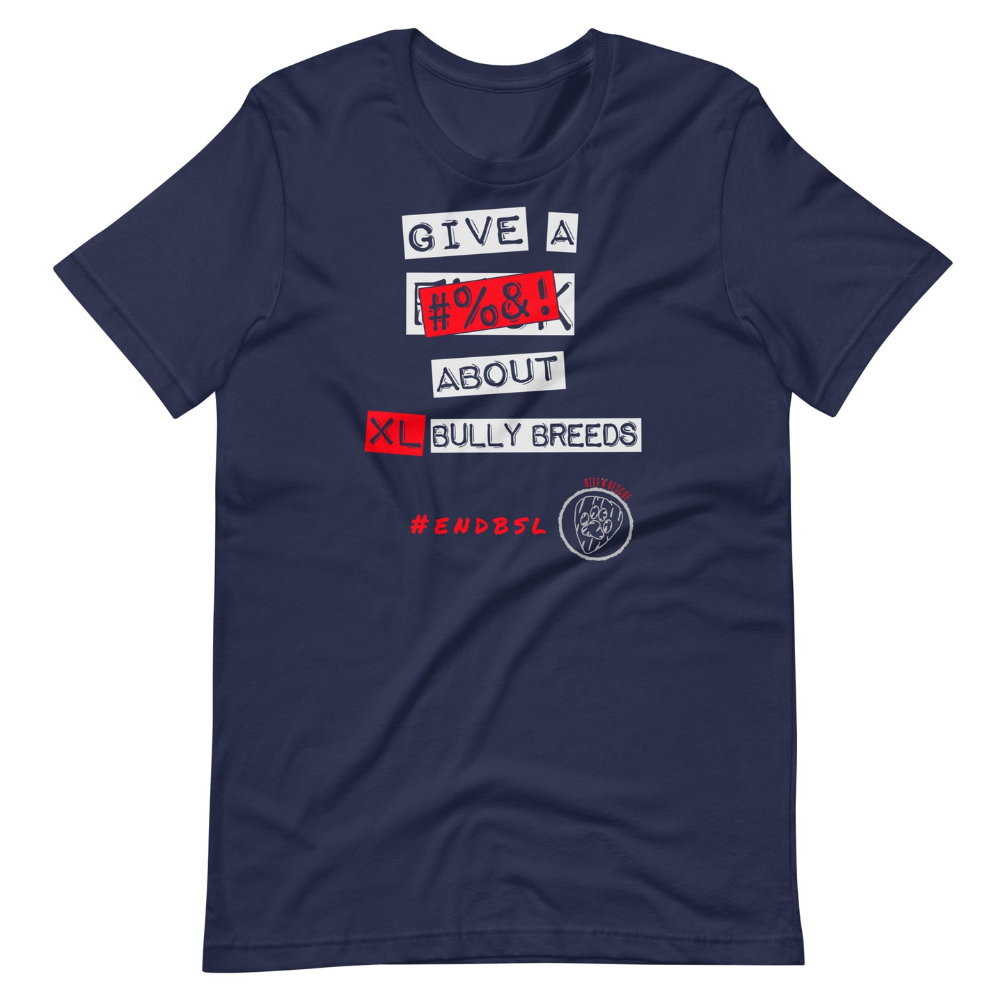 Give A #%&! About XL Bully Breeds Unisex t-shirt