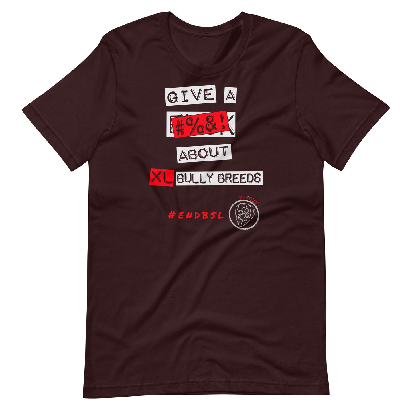 Give A #%&! About XL Bully Breeds Unisex t-shirt