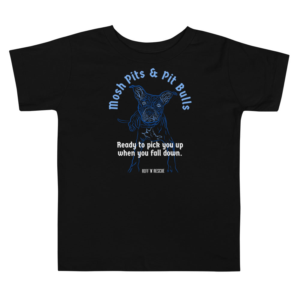Mosh Pits and Pit Bulls Toddler T-Shirt