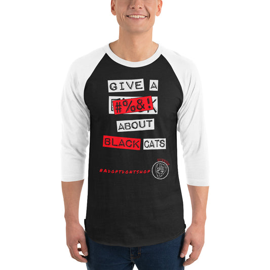 Give A #%&! About Black Cats 3/4 sleeve raglan shirt