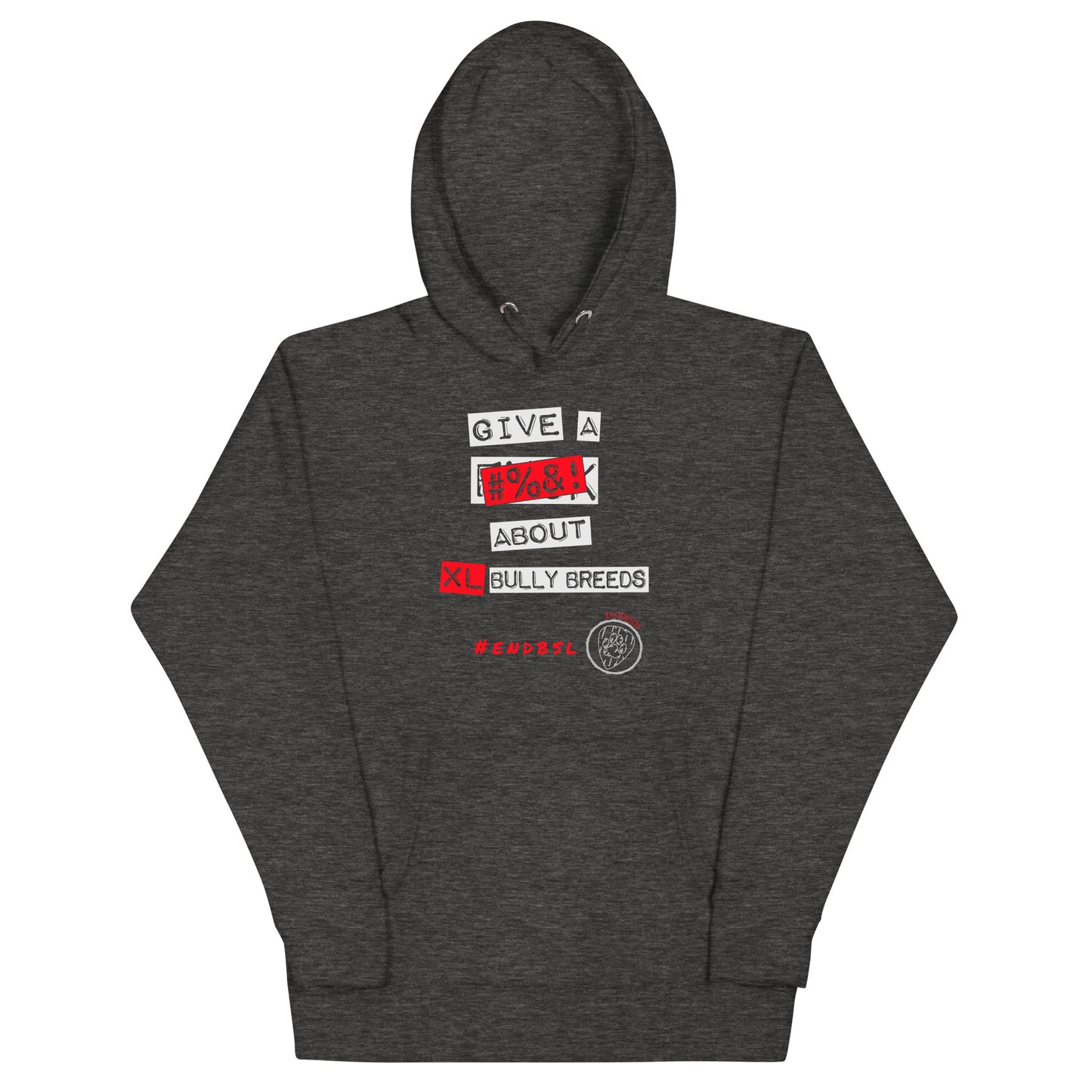 Give A #%&! About XL Bully Breeds Unisex Hoodie