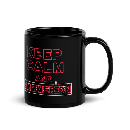 Keep Calm and Hammer On Mug