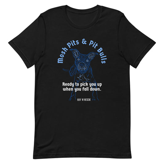 Mosh Pits and Pit Bulls Unisex t-shirt